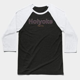 Holyoke Grunge Text Baseball T-Shirt